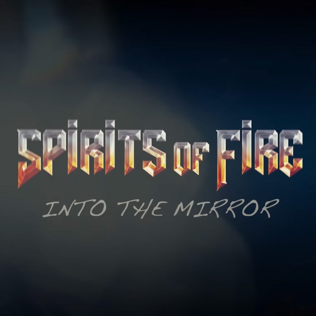 spirit of fire into the mirror